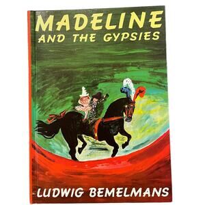 Madeline And The Gypsies Ludwig Bemelmans 1987 Childrens Hardcover BOOK 12.25x9